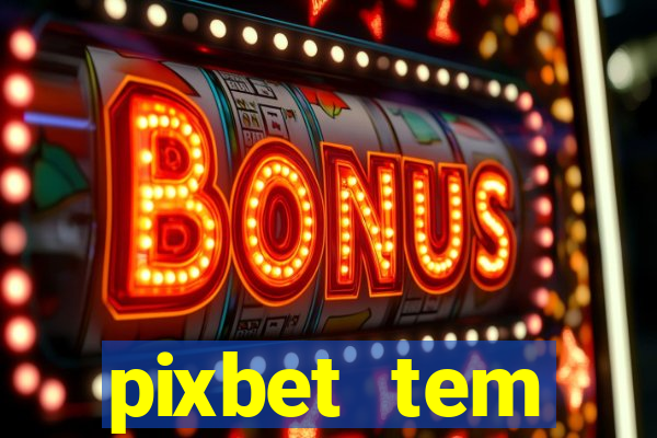 pixbet tem pagamento antecipado